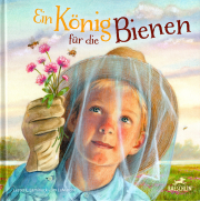 Ein König für die Bienen / Lester Laminack & Jim LaMarche, Cover
