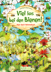 Fundgruben Buch Viel los bei den Bienen / Katarzyna Bajerowicz