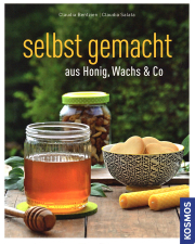 Selbst gemacht aus Honig, Wachs & Co / Claudia Bentzien & Claudia Salata, Cover