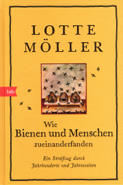 Wie Bienen und Menschen zueinander fanden / Lotte Möller, Cover