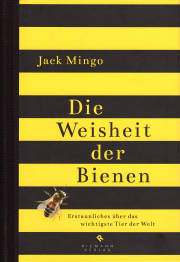 Die Weisheit der Bienen / Jack Mingo, Cover