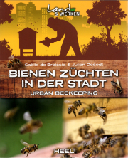 Bienen züchten in der Stadt / Gaëlle de Broissia & Julien Desodt, Cover