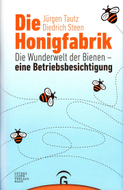 Die Honigfabrik / Jürgen Tautz & Diedrich Steen, Cover
