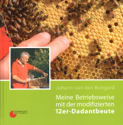 Meine Betriebsweise mit der modifizierten 12er-Dadantbeute / Johann van den Bongard, Cover