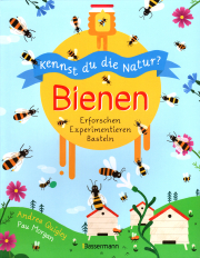 Kennst du die Natur?  Bienen / Andrea Quigley & Pau Morgan, Cover